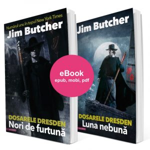 Pachet EBOOK - DRESDEN FILES #1+#2, Nori de furtună, Luna nebună, de Jim Butcher, în traducerea Anei Veronica Mircea